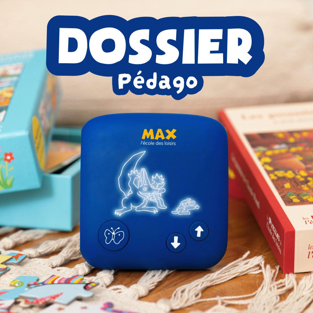 MAX - l’école des loisirs